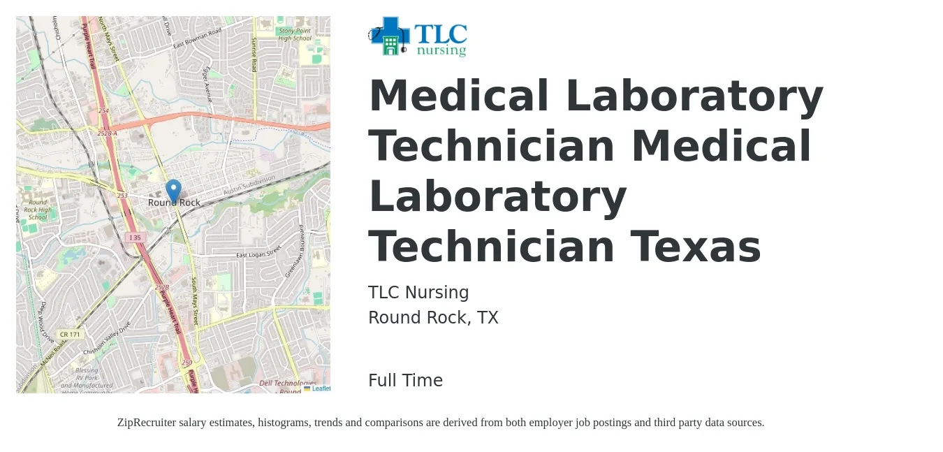 TLC Nursing job posting for a Medical Laboratory Technician Medical Laboratory Technician Texas in Round Rock, TX with a salary of $1,080 to $2,220 Weekly with a map of Round Rock location.