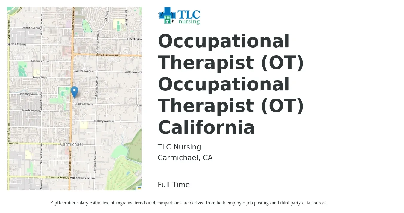 TLC Nursing job posting for a Occupational Therapist (OT) Occupational Therapist (OT) California in Carmichael, CA with a salary of $44 to $58 Hourly with a map of Carmichael location.