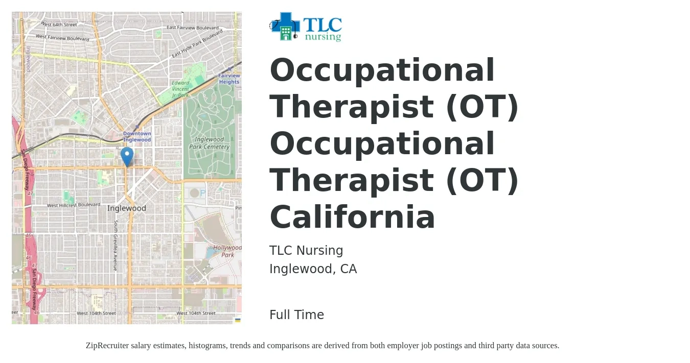 TLC Nursing job posting for a Occupational Therapist (OT) Occupational Therapist (OT) California in Inglewood, CA with a salary of $42 to $55 Hourly with a map of Inglewood location.