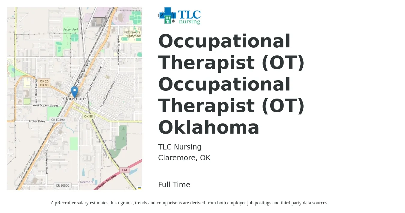 TLC Nursing job posting for a Occupational Therapist (OT) Occupational Therapist (OT) Oklahoma in Claremore, OK with a salary of $34 to $44 Hourly with a map of Claremore location.