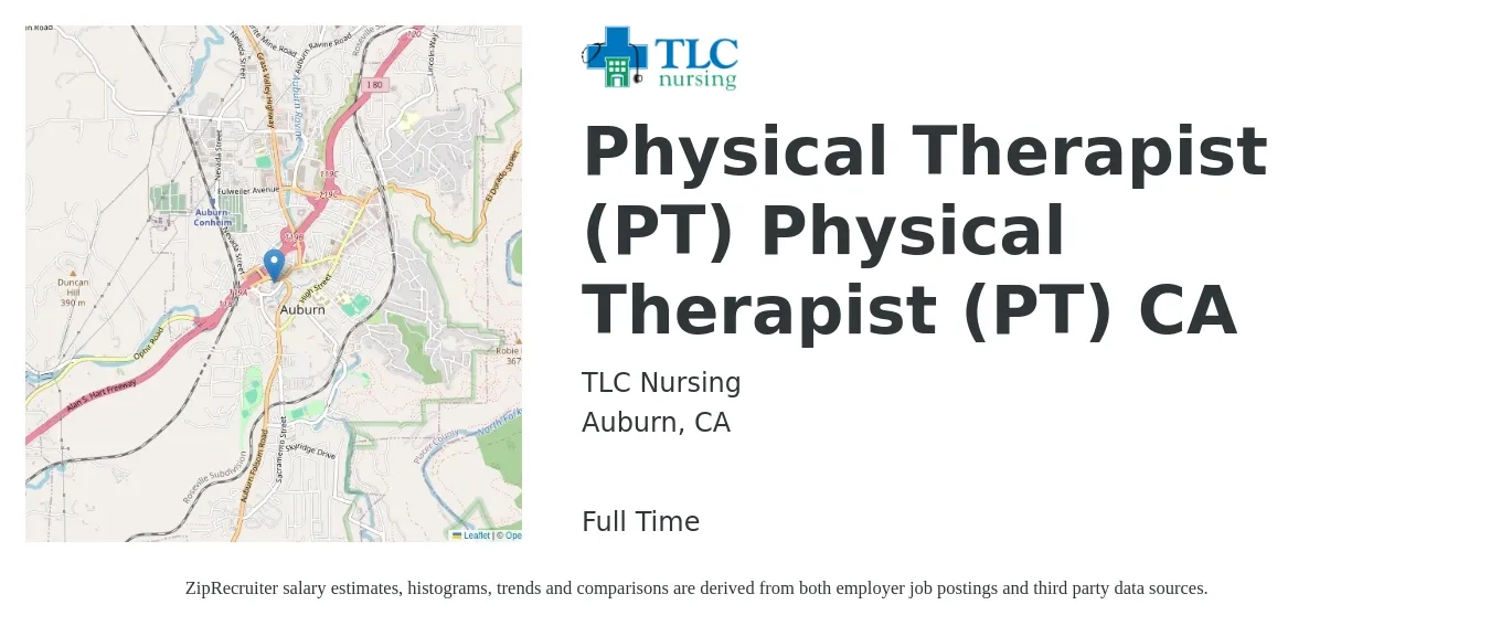 TLC Nursing job posting for a Physical Therapist (PT) Physical Therapist (PT) CA in Auburn, CA with a salary of $20,000 Monthly with a map of Auburn location.