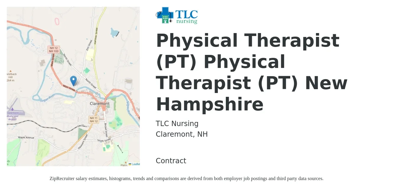 TLC Nursing job posting for a Physical Therapist (PT) Physical Therapist (PT) New Hampshire in Claremont, NH with a salary of $1,760 to $2,280 Weekly with a map of Claremont location.