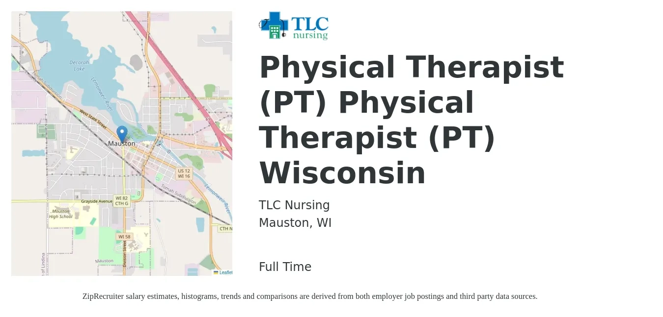 TLC Nursing job posting for a Physical Therapist (PT) Physical Therapist (PT) Wisconsin in Mauston, WI with a salary of $1,840 to $2,390 Weekly with a map of Mauston location.