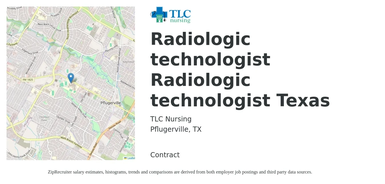 TLC Nursing job posting for a Radiologic technologist Radiologic technologist Texas in Pflugerville, TX with a salary of $1,130 to $2,340 Weekly with a map of Pflugerville location.