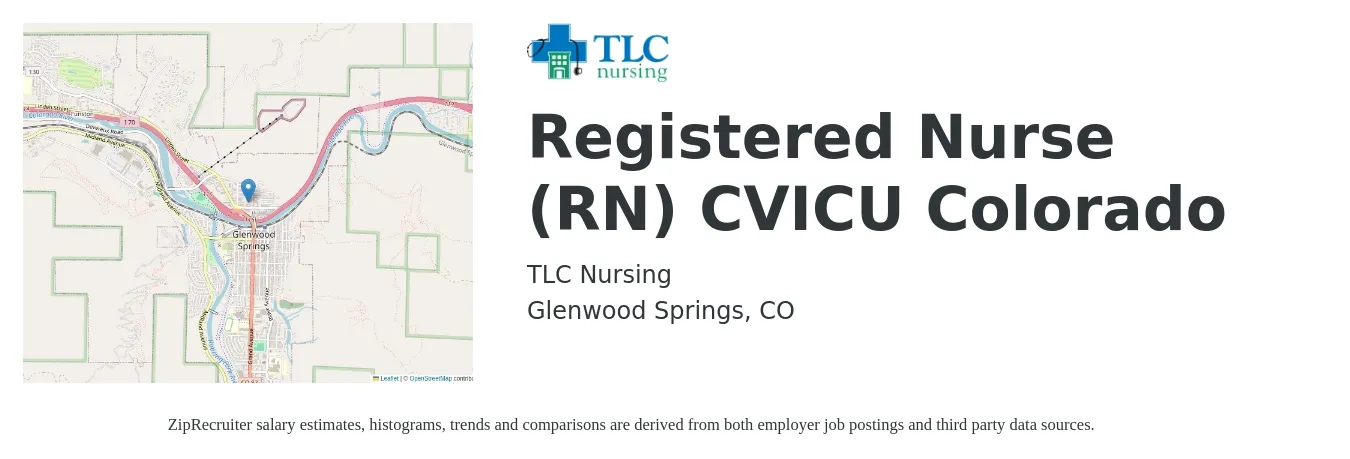 TLC Nursing job posting for a Registered Nurse (RN) CVICU Colorado in Glenwood Springs, CO with a salary of $2,120 to $2,980 Weekly with a map of Glenwood Springs location.