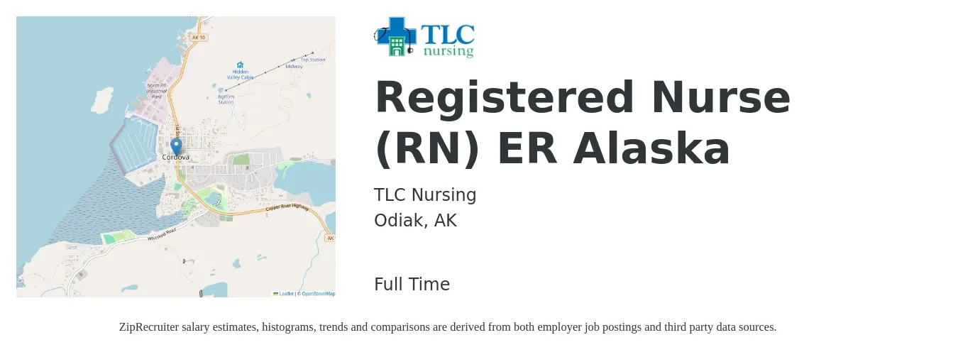 TLC Nursing job posting for a Registered Nurse (RN) ER Alaska in Odiak, AK with a salary of $34 to $53 Hourly with a map of Odiak location.