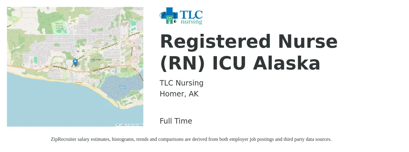 TLC Nursing job posting for a Registered Nurse (RN) ICU Alaska in Homer, AK with a salary of $10,000 Weekly with a map of Homer location.