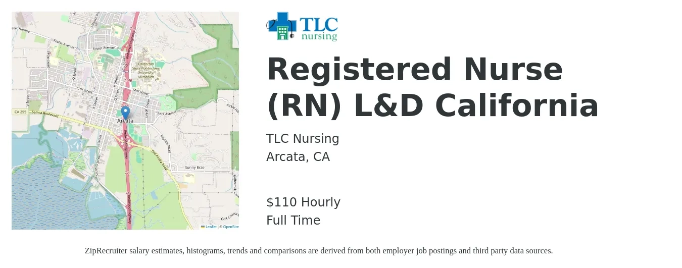 TLC Nursing job posting for a Registered Nurse (RN) L&D California in Arcata, CA with a salary of $115 Hourly with a map of Arcata location.