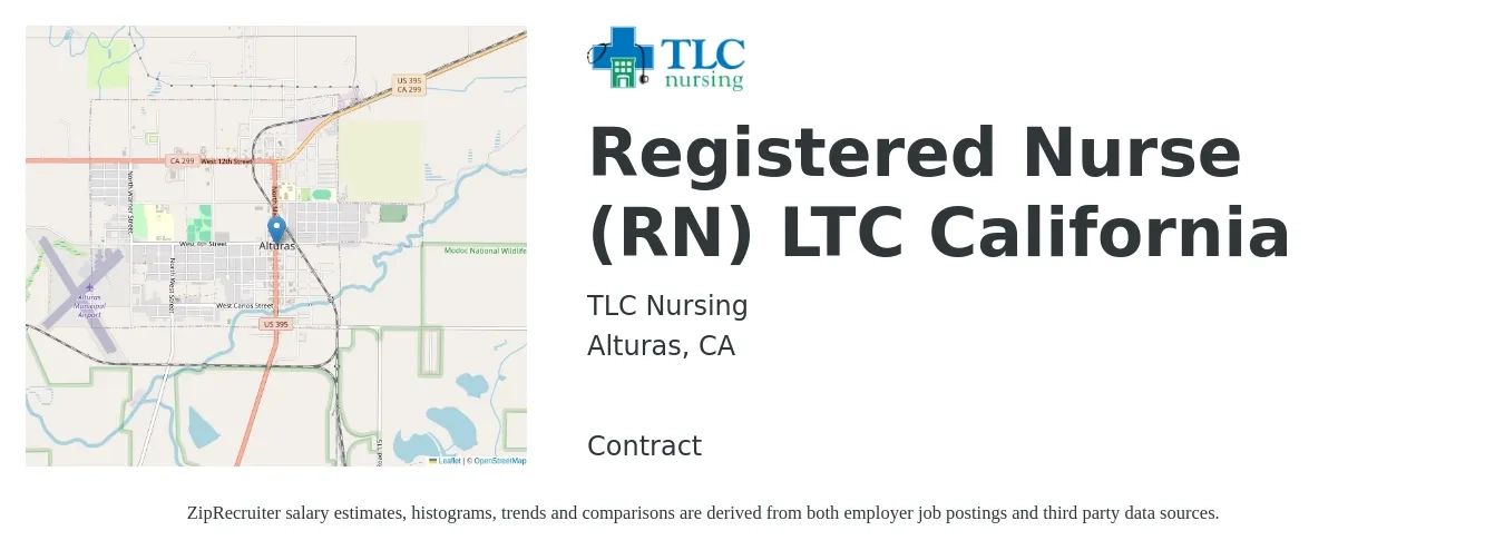TLC Nursing job posting for a Registered Nurse (RN) LTC California in Alturas, CA with a salary of $40 to $62 Hourly with a map of Alturas location.
