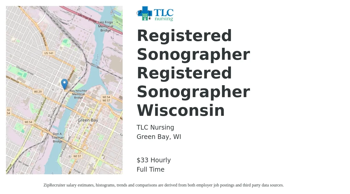 TLC Nursing job posting for a Registered Sonographer Registered Sonographer Wisconsin in Green Bay, WI with a salary of $35 Hourly with a map of Green Bay location.