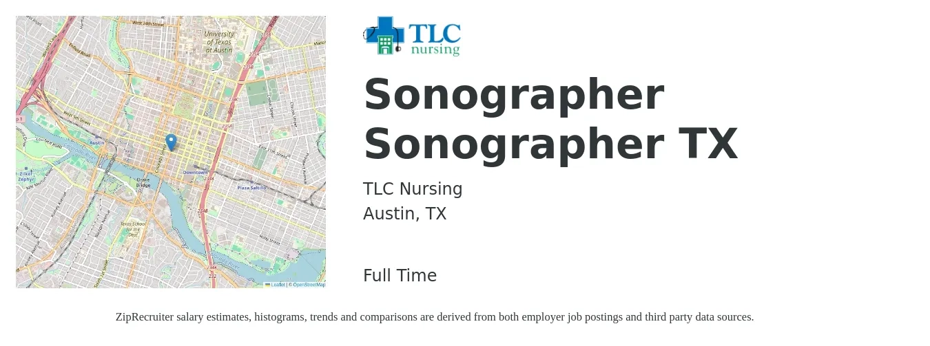 TLC Nursing job posting for a Sonographer Sonographer TX in Austin, TX with a salary of $1,610 to $2,720 Weekly with a map of Austin location.