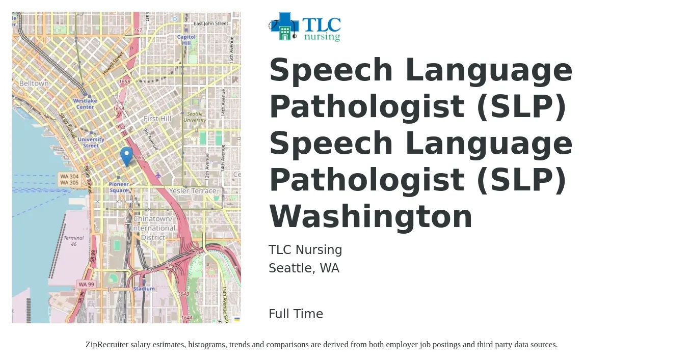TLC Nursing job posting for a Speech Language Pathologist (SLP) Speech Language Pathologist (SLP) Washington in Seattle, WA with a salary of $45 to $60 Hourly with a map of Seattle location.