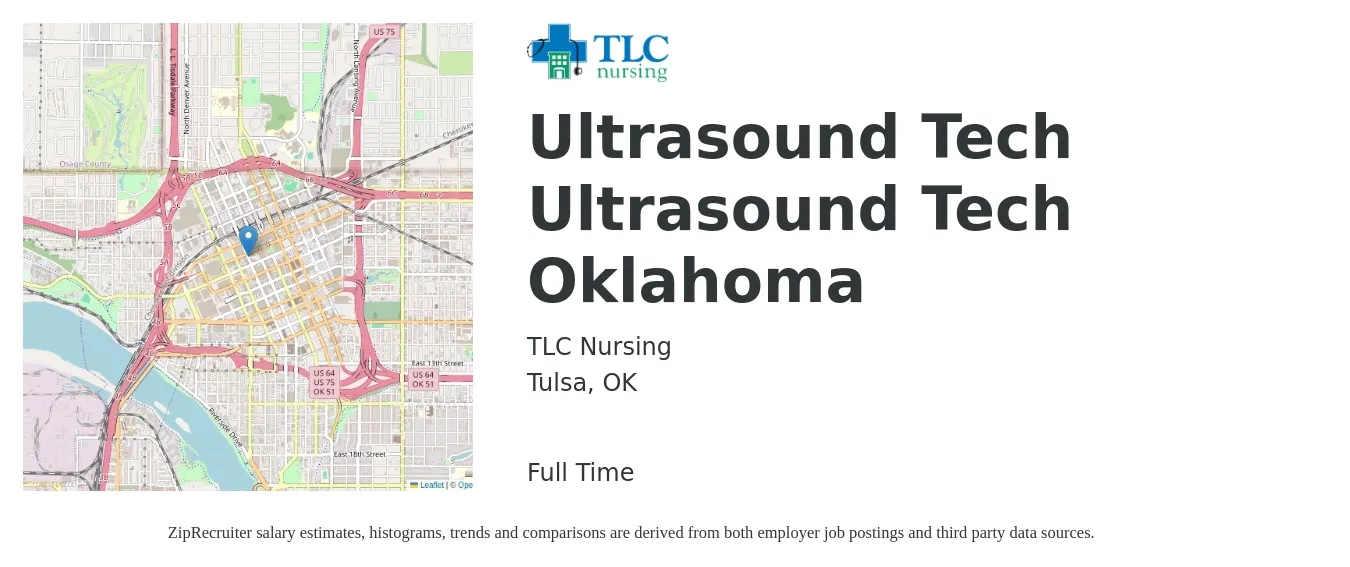 TLC Nursing job posting for a Ultrasound Tech Ultrasound Tech Oklahoma in Tulsa, OK with a salary of $1,160 to $2,320 Weekly with a map of Tulsa location.