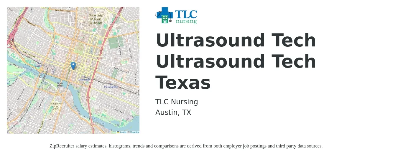 TLC Nursing job posting for a Ultrasound Tech Ultrasound Tech Texas in Austin, TX with a salary of $1,260 to $2,520 Weekly with a map of Austin location.
