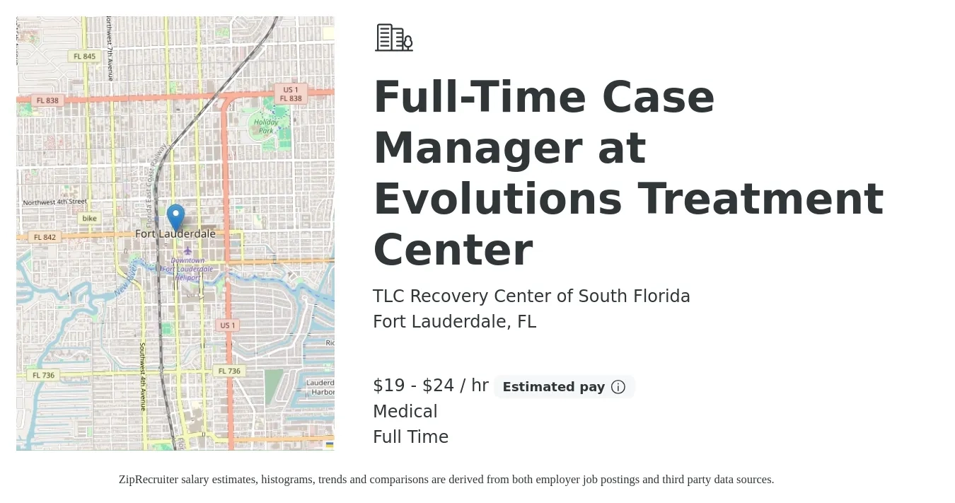 TLC Recovery Center of South Florida job posting for a Full-Time Case Manager at Evolutions Treatment Center in Fort Lauderdale, FL with a salary of $20 to $25 Hourly and benefits including medical, and pto with a map of Fort Lauderdale location.