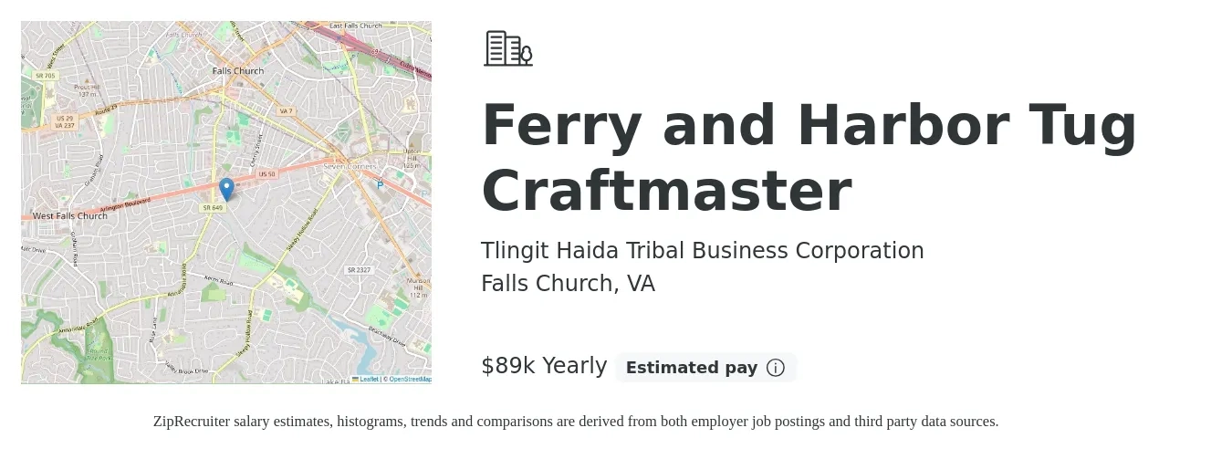 Tlingit Haida Tribal Business Corporation job posting for a Ferry and Harbor Tug Craftmaster in Falls Church, VA with a salary of $89,000 Yearly with a map of Falls Church location.