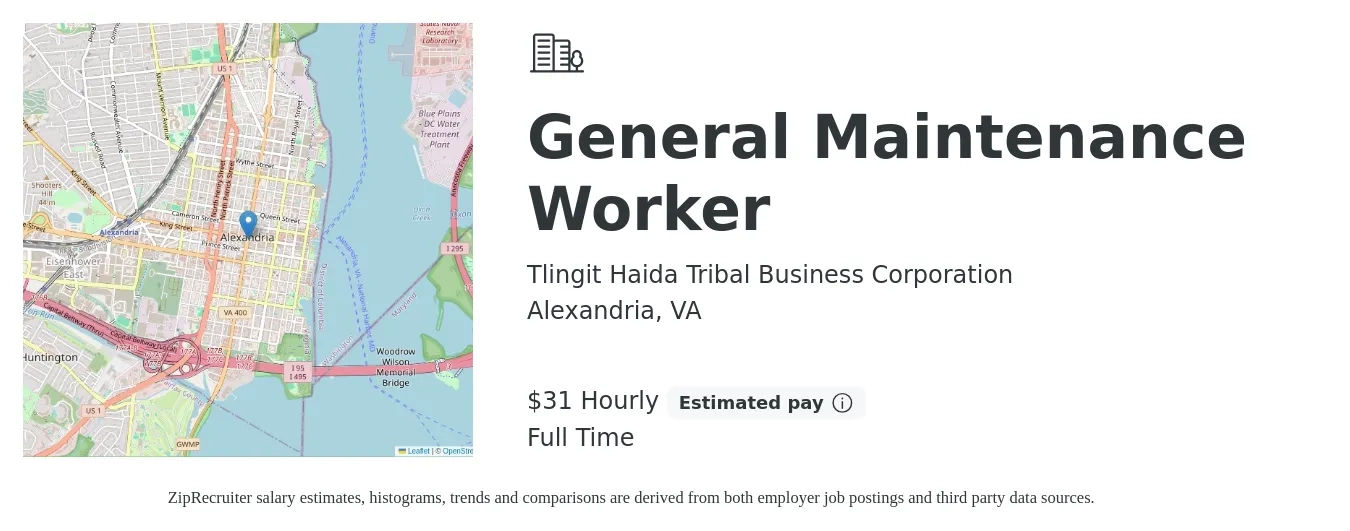 Tlingit Haida Tribal Business Corporation job posting for a General Maintenance Worker in Alexandria, VA with a salary of $33 Hourly with a map of Alexandria location.