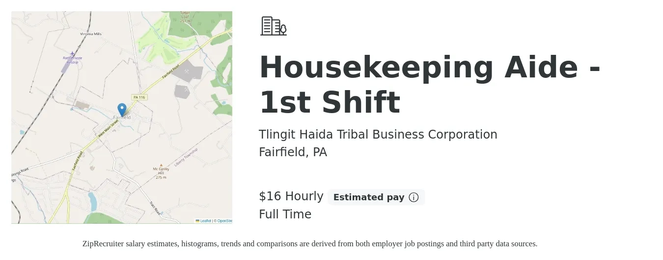 Tlingit Haida Tribal Business Corporation job posting for a Housekeeping Aide - 1st Shift in Fairfield, PA with a salary of $17 Hourly with a map of Fairfield location.