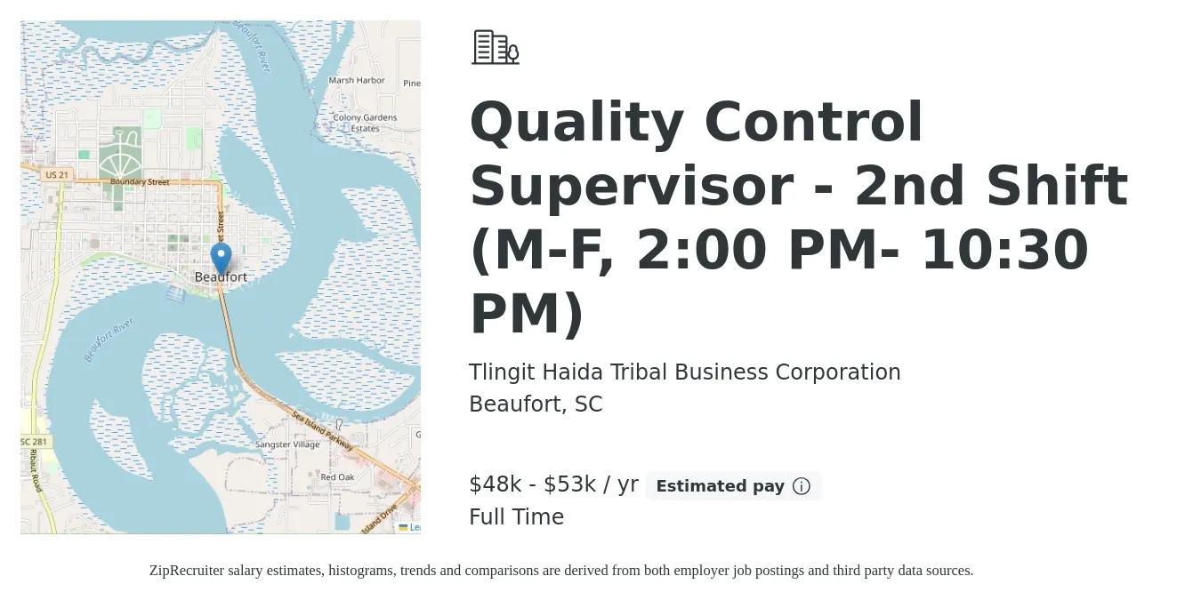 Tlingit Haida Tribal Business Corporation job posting for a Quality Control Supervisor - 2nd Shift (M-F, 2:00 PM- 10:30 PM) in Beaufort, SC with a salary of $48,000 to $53,500 Yearly with a map of Beaufort location.