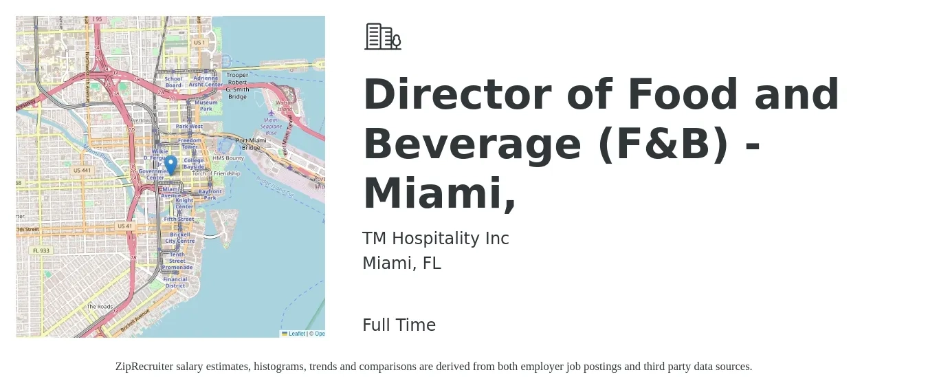 TM Hospitality Inc job posting for a Director of Food and Beverage (F&B) - Miami, in Miami, FL with a salary of $68,900 to $110,000 Yearly with a map of Miami location.
