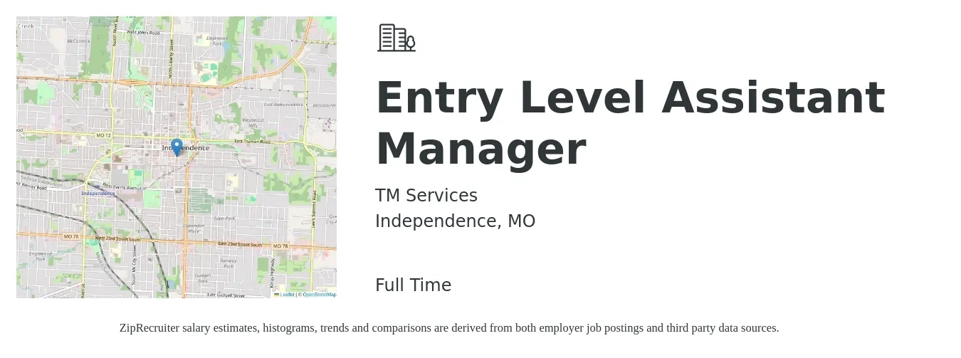 TM Services job posting for a Entry Level Assistant Manager in Independence, MO with a salary of $45,000 to $50,000 Yearly with a map of Independence location.