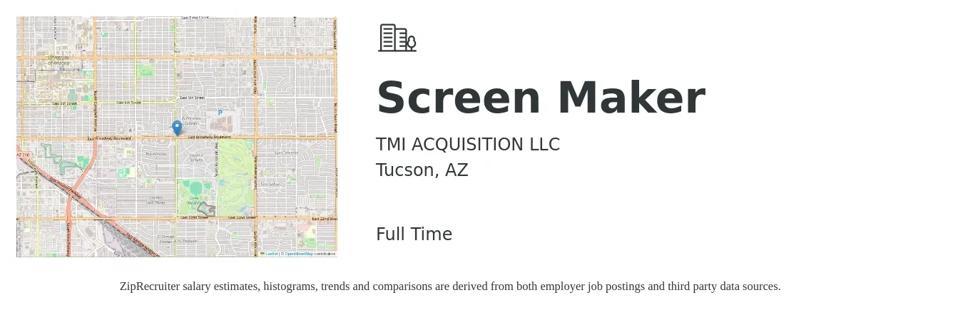 TMI ACQUISITION LLC job posting for a Screen Maker in Tucson, AZ with a salary of $13 to $17 Hourly with a map of Tucson location.