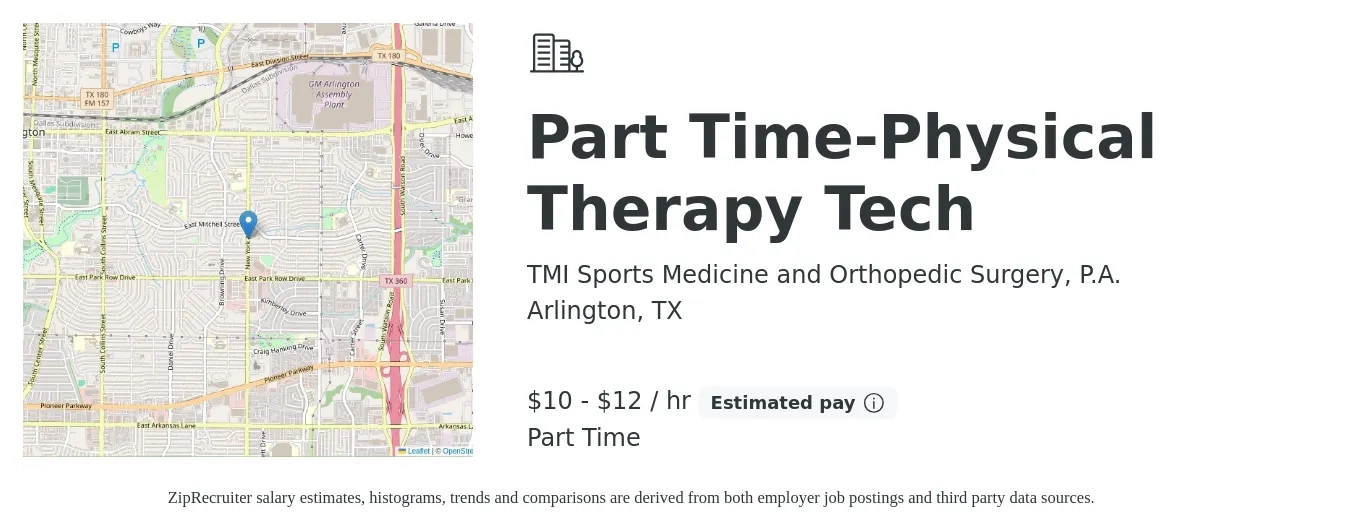TMI Sports Medicine and Orthopedic Surgery, P.A. job posting for a Part Time-Physical Therapy Tech in Arlington, TX with a salary of $11 to $13 Hourly with a map of Arlington location.