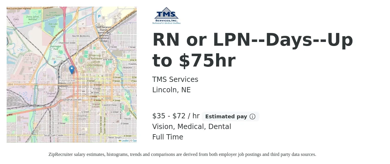 TMS Services job posting for a RN or LPN--Days--Up to $75hr in Lincoln, NE with a salary of $37 to $75 Hourly and benefits including life_insurance, medical, vision, and dental with a map of Lincoln location.