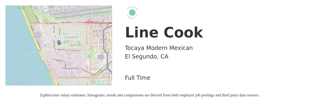 Tocaya Modern Mexican job posting for a Line Cook in El Segundo, CA with a salary of $17 to $21 Hourly with a map of El Segundo location.