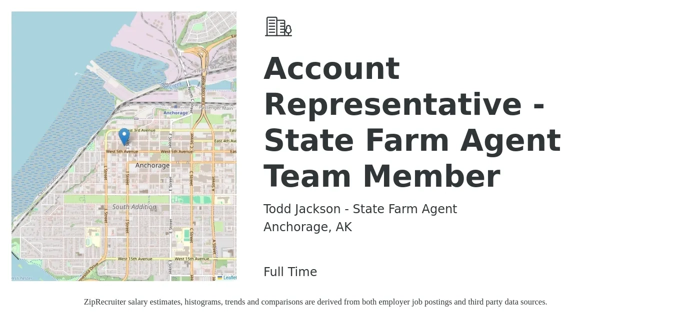 Todd Jackson - State Farm Agent job posting for a Account Representative - State Farm Agent Team Member in Anchorage, AK with a salary of $40,100 to $55,200 Yearly with a map of Anchorage location.