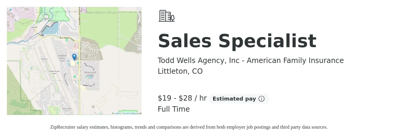 Todd Wells Agency, Inc - American Family Insurance job posting for a Sales Specialist in Littleton, CO with a salary of $20 to $30 Hourly with a map of Littleton location.