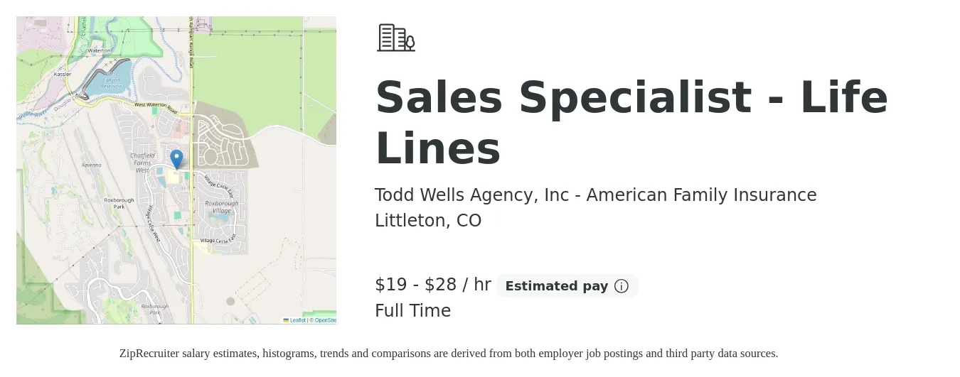 Todd Wells Agency, Inc - American Family Insurance job posting for a Sales Specialist - Life Lines in Littleton, CO with a salary of $20 to $30 Hourly with a map of Littleton location.