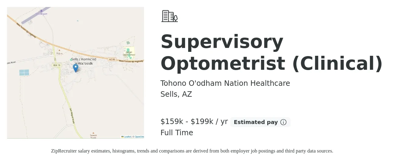 Tohono O'odham Nation Healthcare job posting for a Supervisory Optometrist (Clinical) in Sells, AZ with a salary of $159,496 to $199,188 Yearly with a map of Sells location.