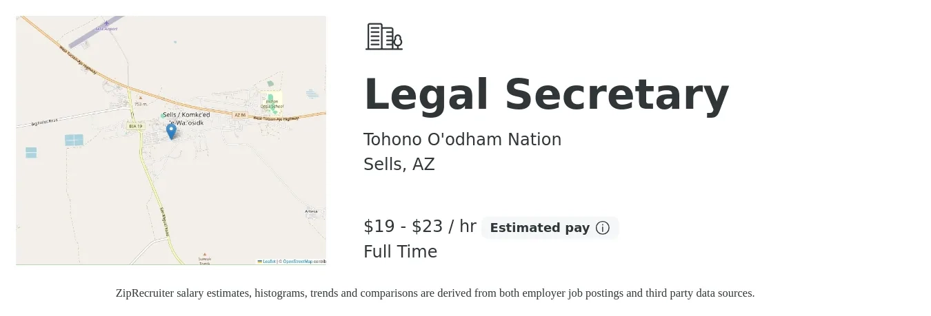 Tohono O'odham Nation job posting for a Legal Secretary in Sells, AZ with a salary of $21 to $24 Hourly with a map of Sells location.