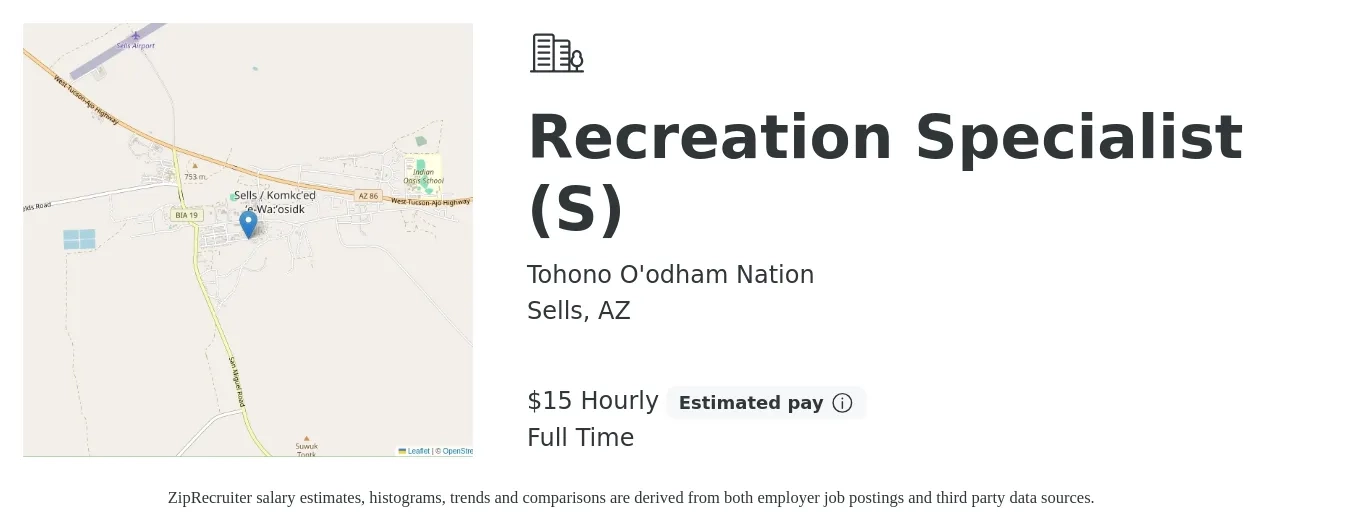 Tohono O'odham Nation job posting for a Recreation Specialist (S) in Sells, AZ with a salary of $17 Hourly with a map of Sells location.