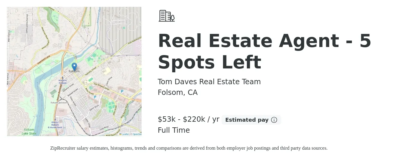 Tom Daves Real Estate Team job posting for a Real Estate Agent - 5 Spots Left in Folsom, CA with a salary of $53,882 to $220,348 Yearly with a map of Folsom location.