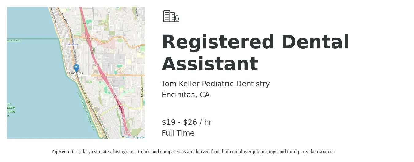 Tom Keller Pediatric Dentistry job posting for a Registered Dental Assistant in Encinitas, CA with a salary of $20 to $28 Hourly with a map of Encinitas location.