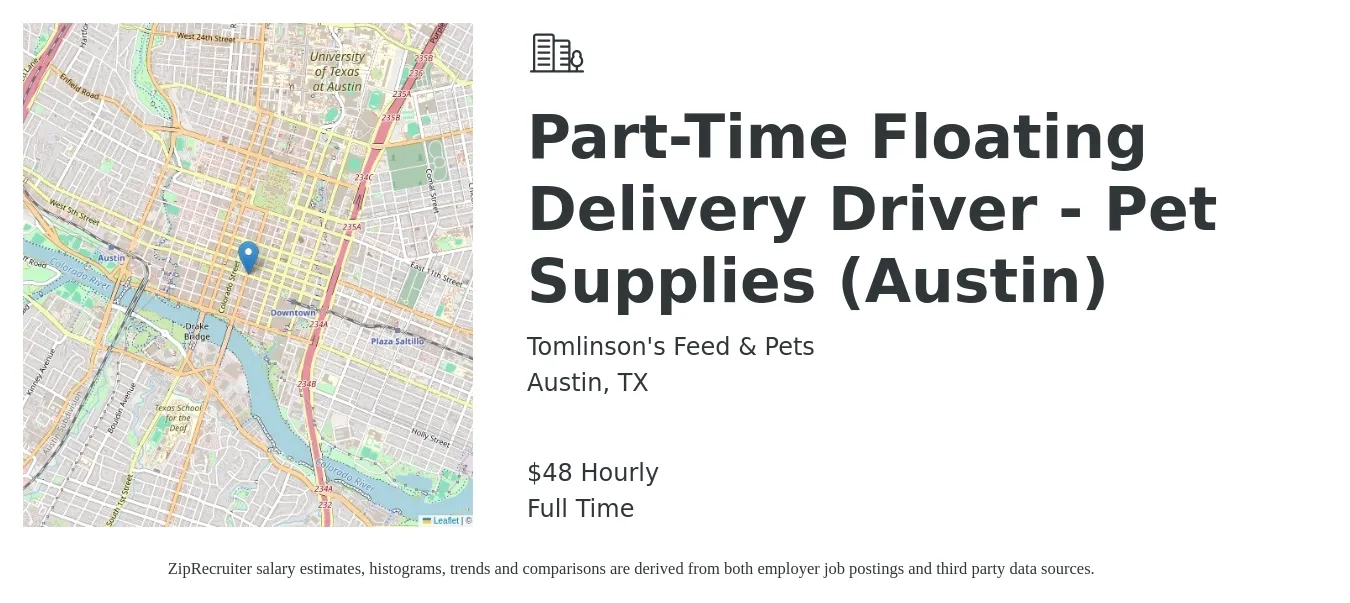 Tomlinson's Feed & Pets job posting for a Part-Time Floating Delivery Driver - Pet Supplies (Austin) in Austin, TX with a salary of $15 Hourly with a map of Austin location.