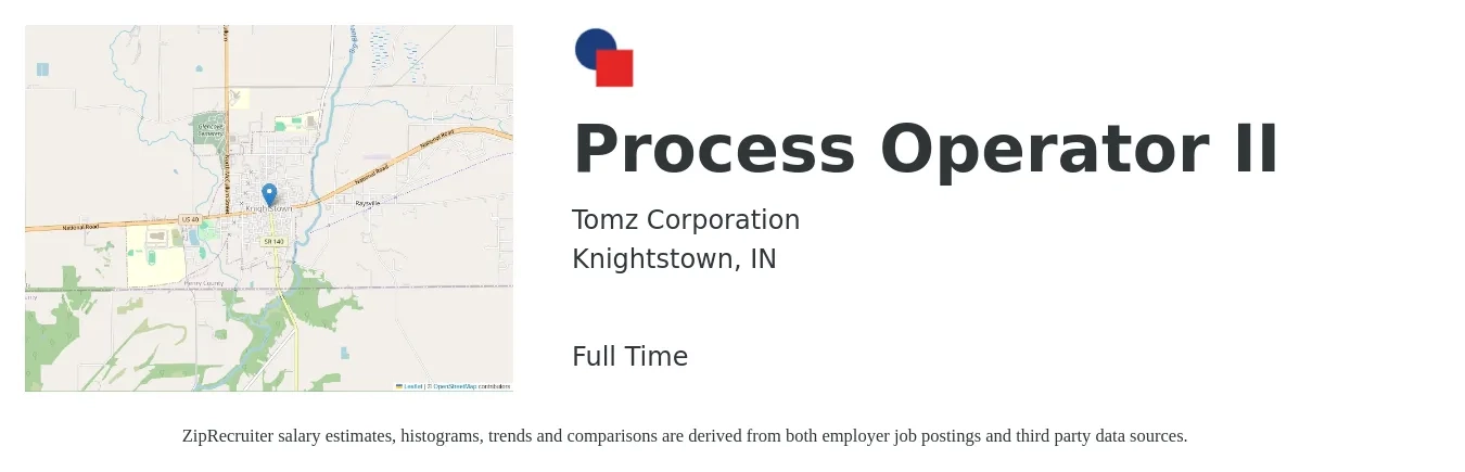 Tomz Corporation job posting for a Process Operator II in Knightstown, IN with a salary of $18 to $22 Hourly with a map of Knightstown location.