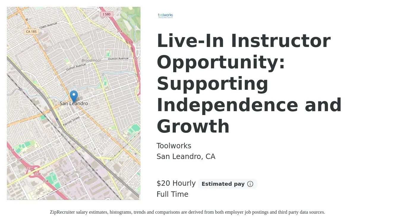 Toolworks job posting for a Live-In Instructor Opportunity: Supporting Independence and Growth in San Leandro, CA with a salary of $21 Hourly with a map of San Leandro location.