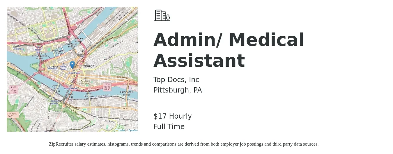Top Docs, Inc job posting for a Admin/ Medical Assistant in Pittsburgh, PA with a salary of $18 Hourly with a map of Pittsburgh location.