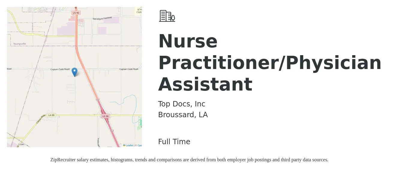 Top Docs, Inc job posting for a Nurse Practitioner/Physician Assistant in Broussard, LA with a salary of $87,400 to $113,100 Yearly with a map of Broussard location.