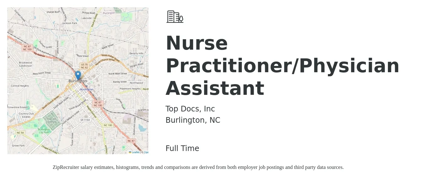 Top Docs, Inc job posting for a Nurse Practitioner/Physician Assistant in Burlington, NC with a salary of $91,000 to $117,700 Yearly with a map of Burlington location.