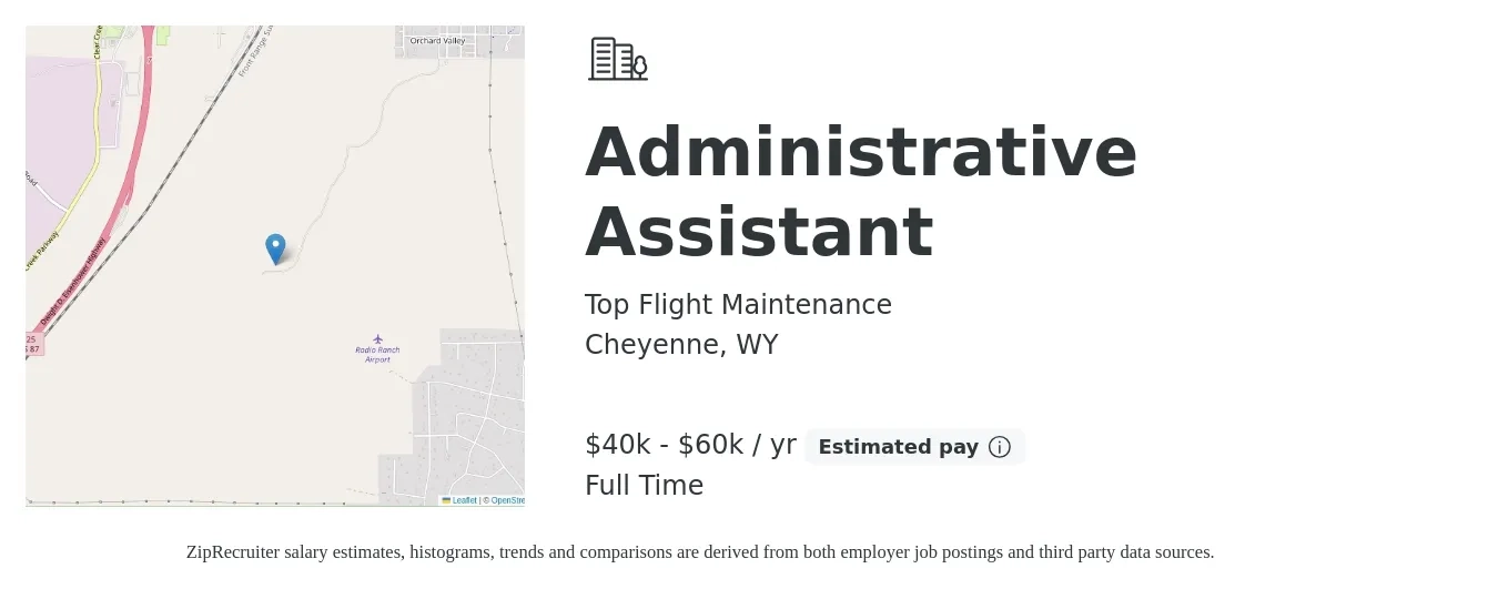 Top Flight Maintenance job posting for a Administrative Assistant in Cheyenne, WY with a salary of $40,000 to $60,000 Yearly with a map of Cheyenne location.