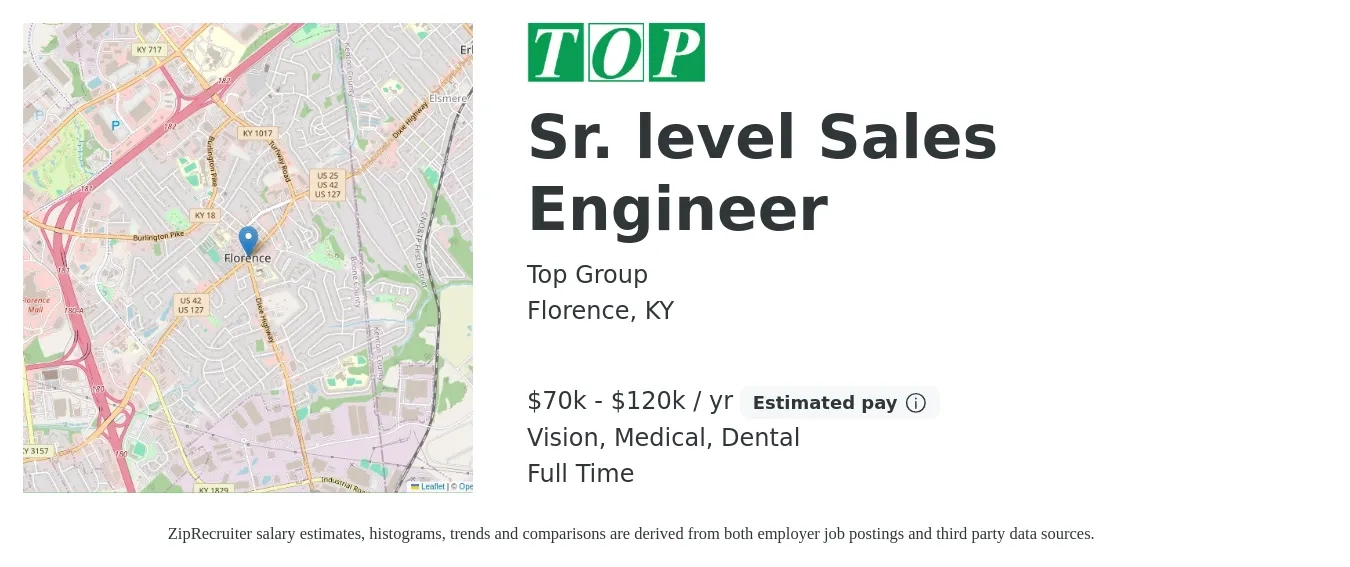 Top Group job posting for a Sr. level Sales Engineer in Florence, KY with a salary of $70,000 to $120,000 Yearly and benefits including vision, dental, and medical with a map of Florence location.