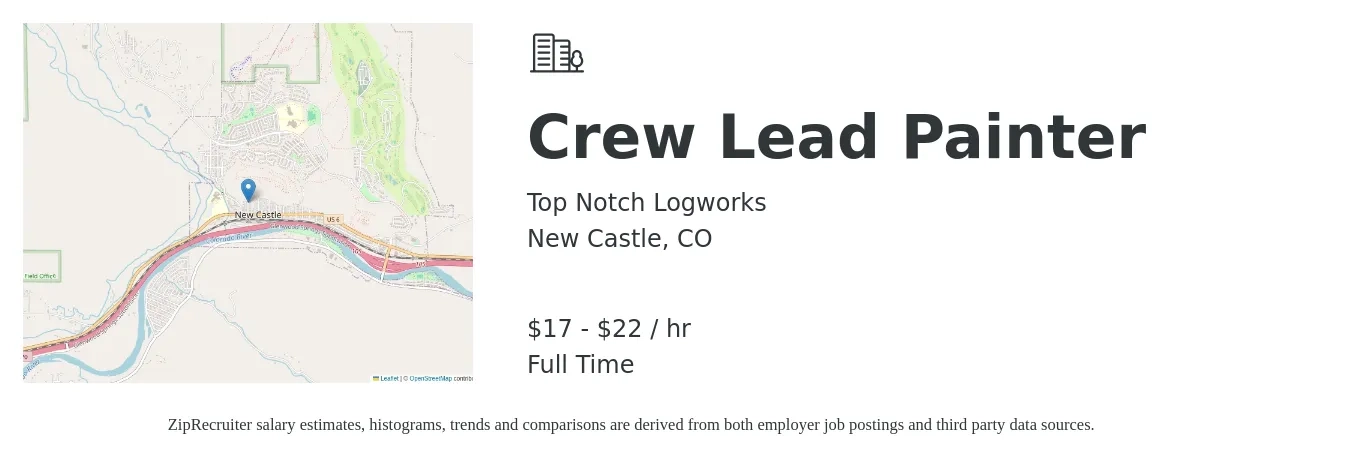 Top Notch Logworks job posting for a Crew Lead Painter in New Castle, CO with a salary of $18 to $23 Hourly with a map of New Castle location.
