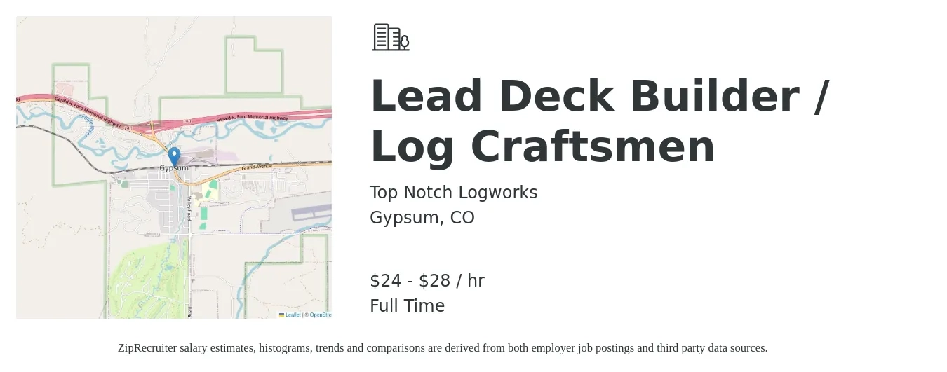 Top Notch Logworks job posting for a Lead Deck Builder / Log Craftsmen in Gypsum, CO with a salary of $25 to $30 Hourly with a map of Gypsum location.
