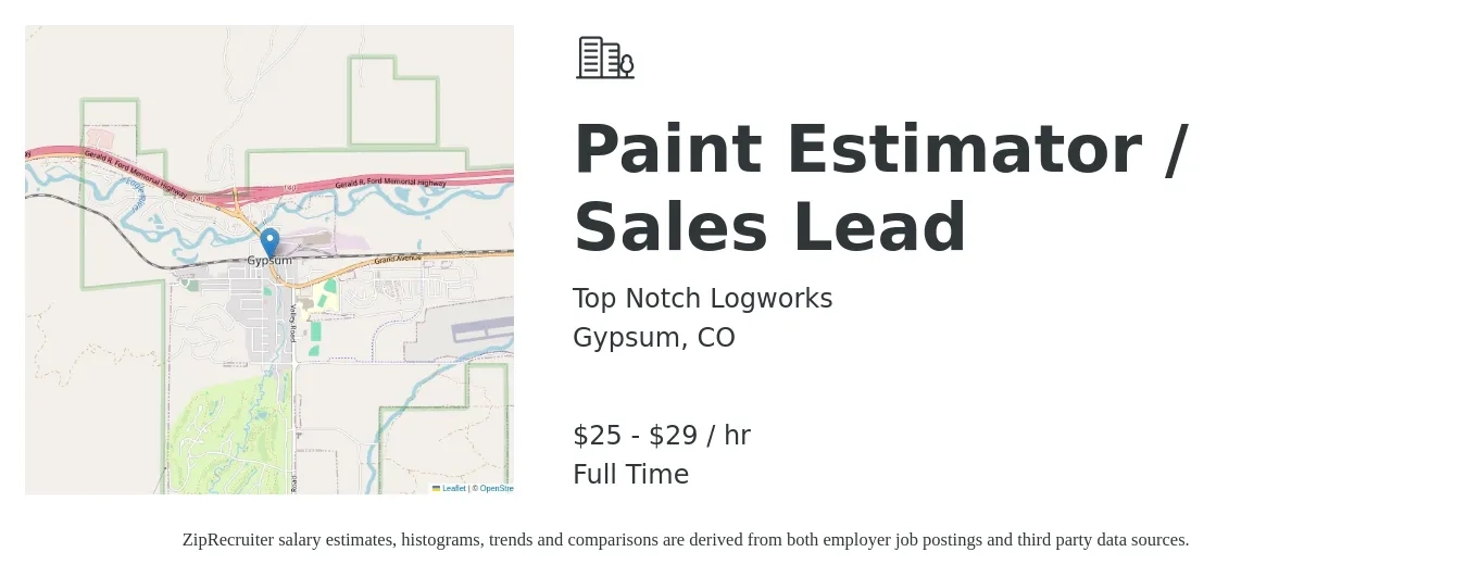 Top Notch Logworks job posting for a Paint Estimator / Sales Lead in Gypsum, CO with a salary of $27 to $31 Hourly with a map of Gypsum location.