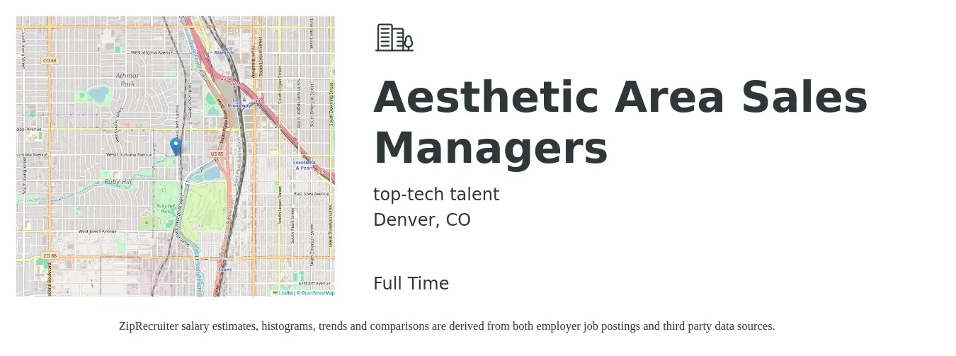 top-tech talent job posting for a Aesthetic Area Sales Managers in Denver, CO with a salary of $70,000 Yearly with a map of Denver location.
