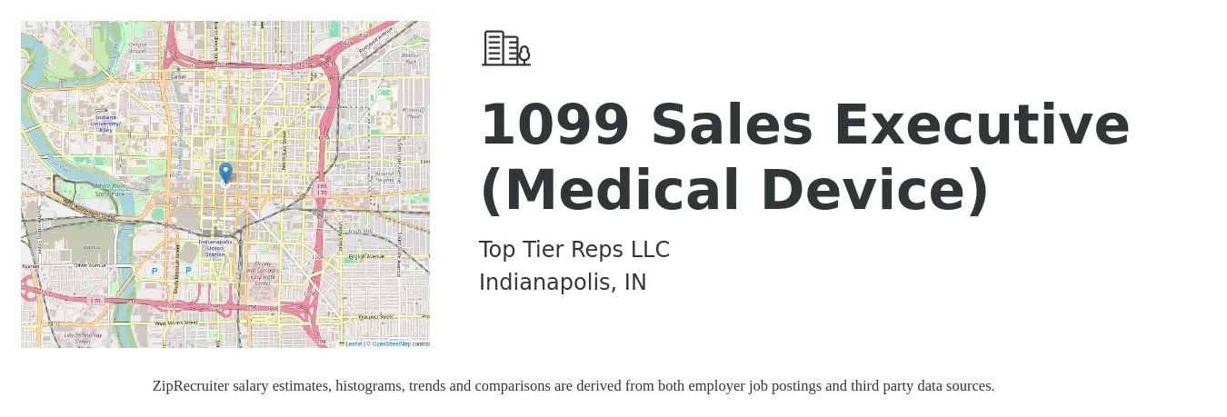 Top Tier Reps LLC job posting for a 1099 Sales Executive (Medical Device) in Indianapolis, IN with a salary of $54,500 to $93,700 Yearly with a map of Indianapolis location.